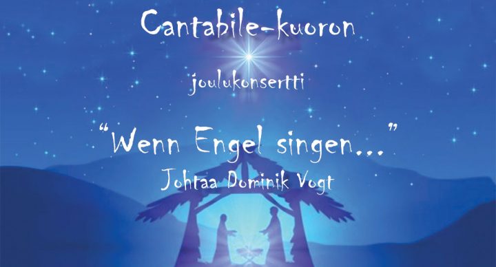 Cantabile-kuoron joulukonsertti “Wenn Engel singen…, 17. Dezember 2021