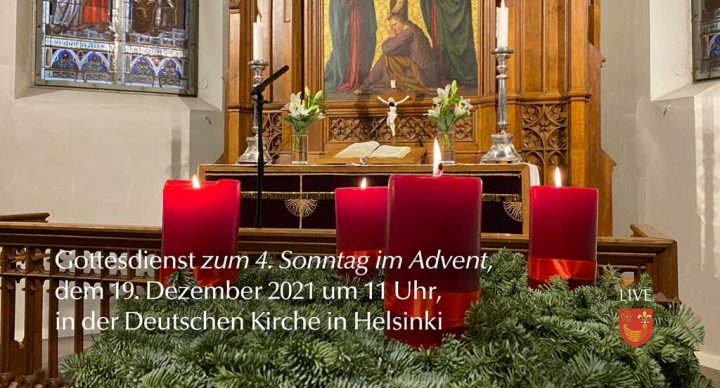 Gottesdienst am 4. Sonntag im Advent, dem 19. Dezember 2021 um 11 Uhr in der Deutschen Kirche in Helsinki