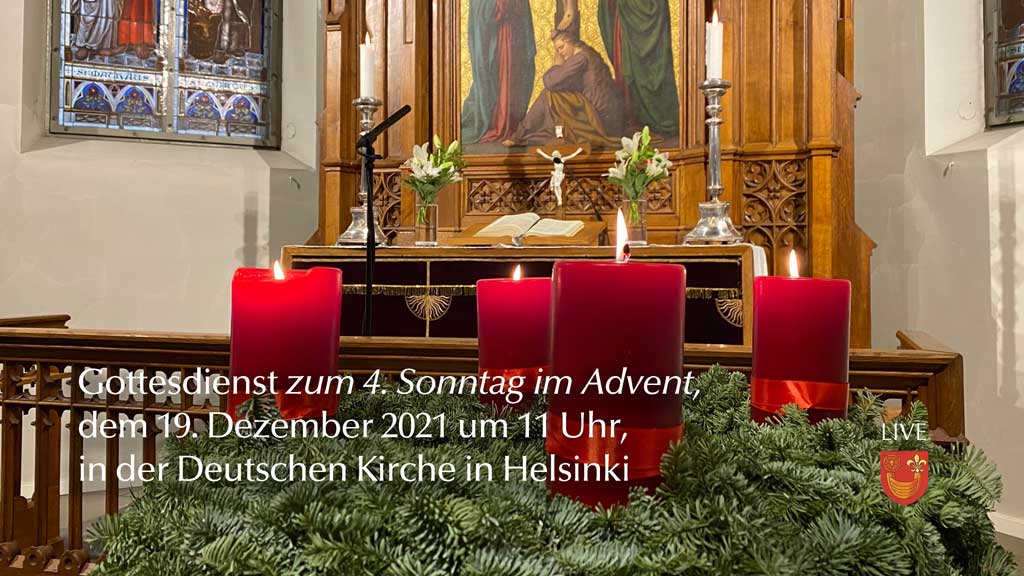 Gottesdienst am 4. Sonntag im Advent, dem 19. Dezember 2021 um 11 Uhr in der Deutschen Kirche in Helsinki
