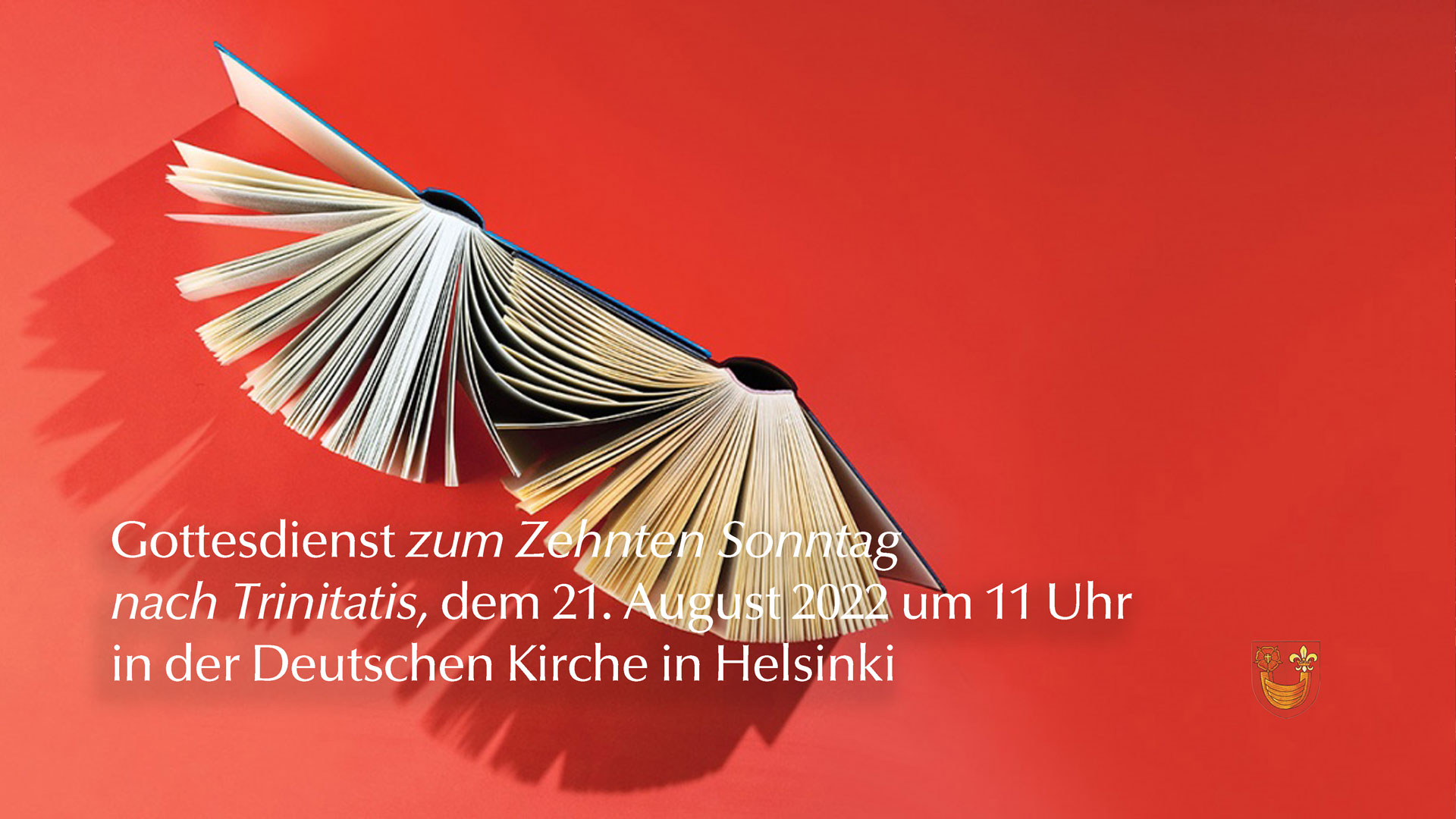 Gottesdienst zum 10. Sonntag nach Trinitatis, dem 21 August 2022 um 11 Uhr in Helsinki