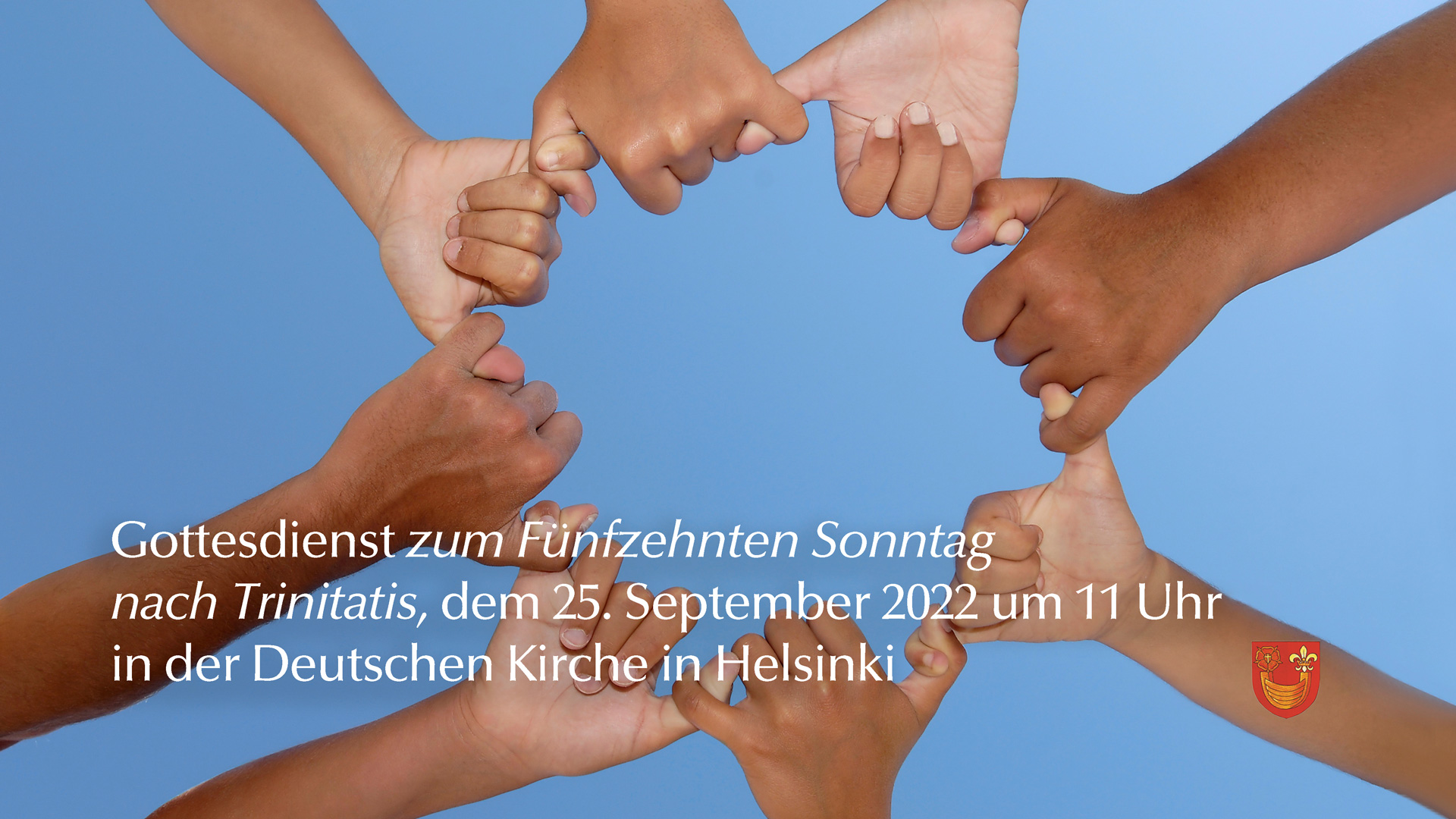 Gottesdienst zum 15. Sonntag nach Trinitatis, dem 25. September 2022 um 11 Uhr in Helsinki