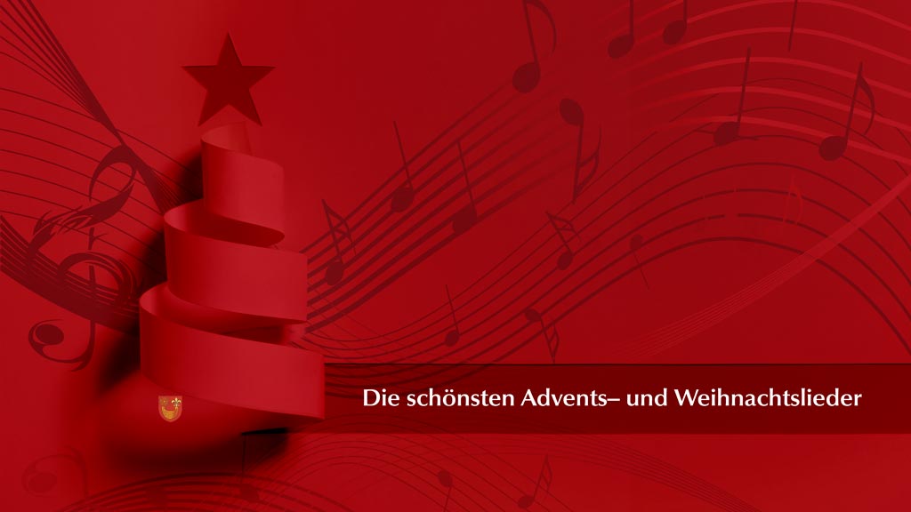Die schönsten Advents– und Weihnachtslieder